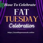 Celebrate Fat Tuesday